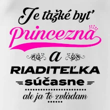 Je ťažké byť princezná riaditeľka