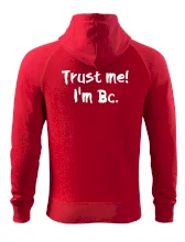 Trust me I´m  Bc. / Ver mi som Bc.