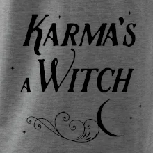 Karma's a Witch - nápis
