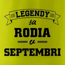 Legendy sa rodia v septembri