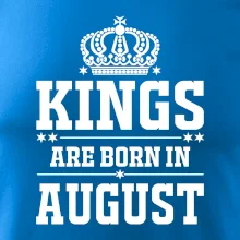 Kings are born in August