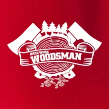 Hard Work Woodsman