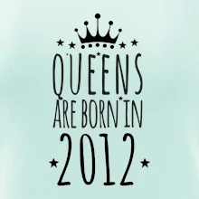 Queens are born in 2012 Queens are born in 2012