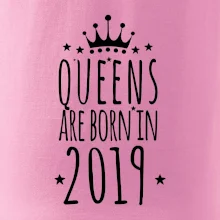 Queens are born in 2019