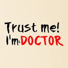Trust me I´m  a Doctor / Ver mi som Doktor
