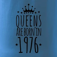 Queens are born in 1976