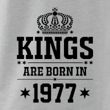 Kings are born in 1977 Kings are born in 1977