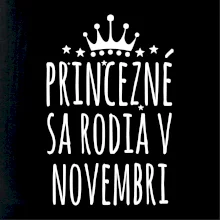 Princezné sa rodia v novembri