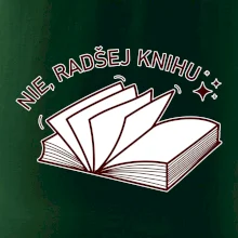 Nie, radšej knihu