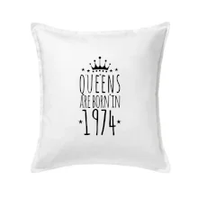 Queens are born in 1974 Queens are born in 1974