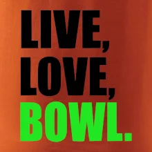 Live, Love, Bowl