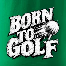 Born to golf černobílý drsný potisk