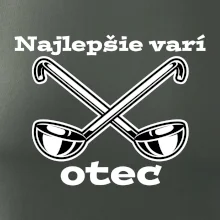 Najlepšie varí otec