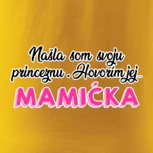 Našla som princeznu - mamička