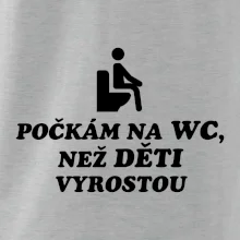 Počkám na WC ako deti vyrastú