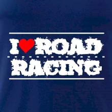 I love road racing