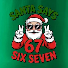 Santa says 67