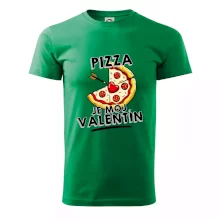 Pizza je môj Valentín Pizza je môj Valentín