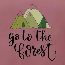 Go to the forest