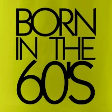 Born In The 60's
