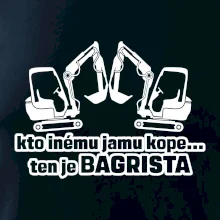 Kto inému jamu kope, ten je bagrista