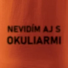 Nevidím aj s okuliarmi Nevidím aj s okuliarmi