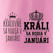 Králi - Kráľovné sa rodia v januáry