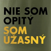Nie som opitý som úžasný