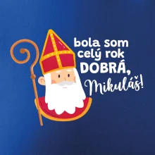 Bola som celý rok dobrá, Mikuláš!