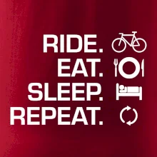 Ride Eat Sleep Repeat bicykel