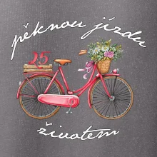 Peknú jazdu životom 25 Peknú jazdu životom 25