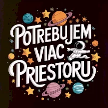 Potrebujem viac priestoru