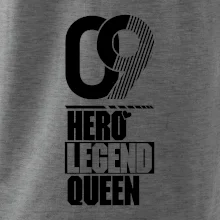 Hero, Legend, queen 2009