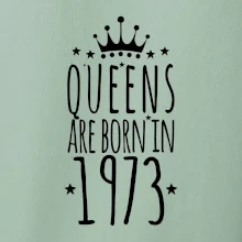 Queens are born in 1973