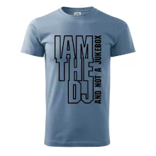 Iam the dj and not a jukebox na výšku Iam the dj and not a jukebox na výšku