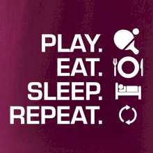 Stolný tenis - eat sleep