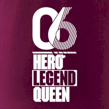 Hero, Legend, Queen 2006