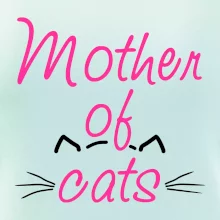 Mother of cats