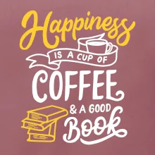 Happiness is a Cup of Coffee and a Good Book