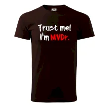 Trust me I´m  MVDr. / Ver mi som MVDr.