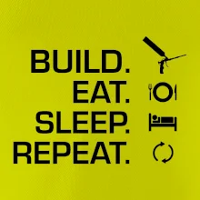 Build eat sleep repeat - montážna pena