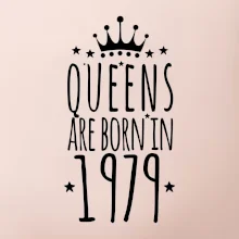 Queens are born in 1979
