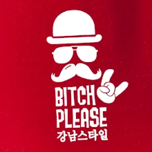 Bitch please! Mustache