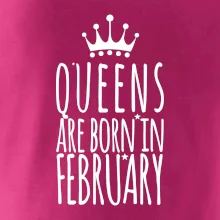 Queens are born in February