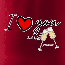 I love you and prosecco