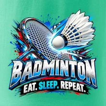 Bedmintonová raketa s košíčkom eat sleep repeat