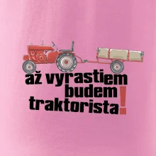 Až vyrastiem budem traktorista