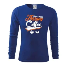 I don't need therapy coffee