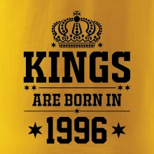 Kings are born in 1996 Kings are born in 1996