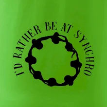 I'd Rather Be At Synchro